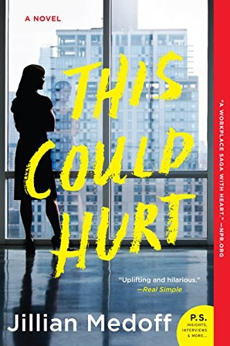 Jillian Medoff: This Could Hurt (Paperback, Harper Paperbacks)
