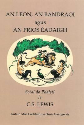 C. S. Lewis: An Leon Bandraoi agus an Prios Eadaigh (2014)
