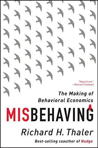 Richard Thaler: Misbehaving (Paperback, 2016, W. W. Norton)