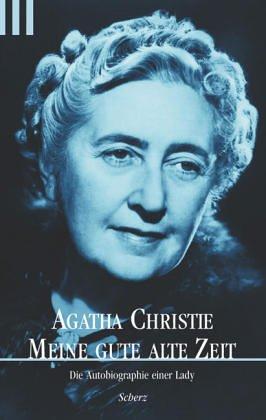Agatha Christie: Meine gute alte Zeit (German language, 1977, Scherz)