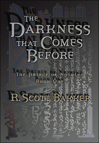 R. Scott Bakker: The Darkness That Comes Before (Paperback, 2004, Penguin Canada)