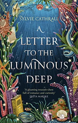 Sylvie Cathrall: Letter to the Luminous Deep (2024, Orbit)