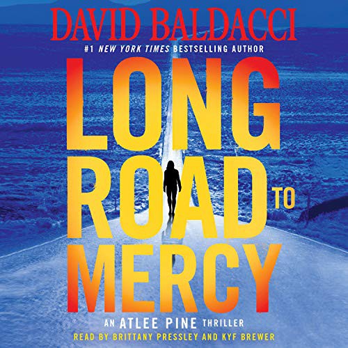 David Baldacci, Brittany Pressley, Kyf Brewer: Long Road to Mercy Lib/E (AudiobookFormat, 2018, Grand Central Publishing)