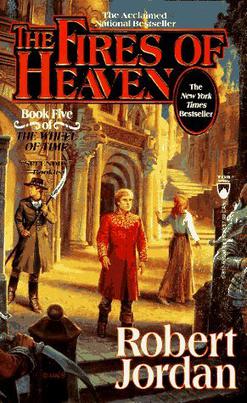Robert Jordan: The Fires of Heaven (Wheel of Time, #5) (Hardcover, 1993, TOR)