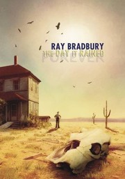 Ray Bradbury: The Day it Rained Forever (2008, PS Publishing)