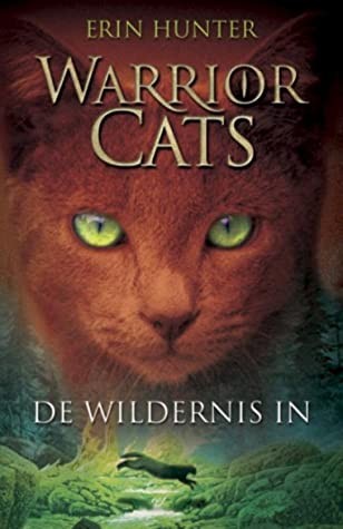 Erin Hunter: De wildernis in (Dutch language, 2016)