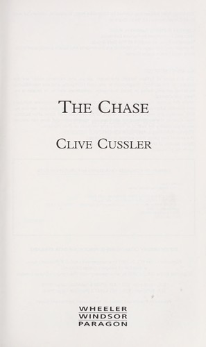 Clive Cussler: The Chase (Wheeler Large Print Book Series) (Hardcover, 2007, Wheeler Publishing)