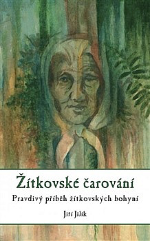 Jiří Jilík: Žítkovské čarování (Paperback, czech language, 2021, CPress)