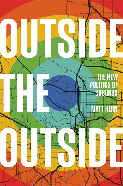 Matt Hern: Outside the Outside (2024, Verso Books)