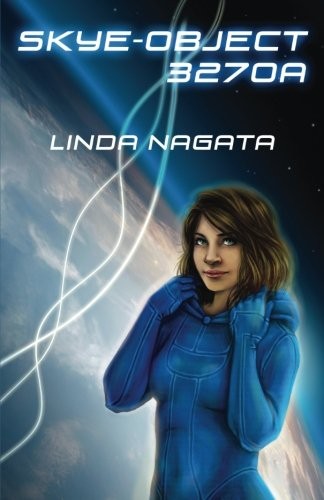 Linda Nagata: Skye Object 3270a (Paperback, 2011, Mythic Island Press LLC)