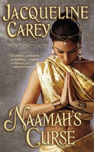 Jacqueline Carey: Naamah's Curse (Paperback, 2011, Grand Central Publishing)