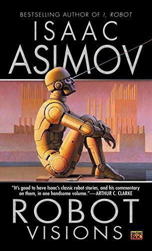 Isaac Asimov: Robot Visions (1991)