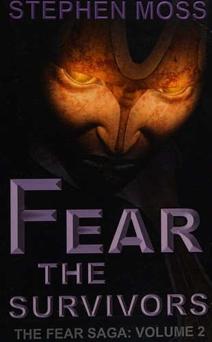 Stephen Moss: Fear the survivors (2014, [CreateSpace Independent Publishing])