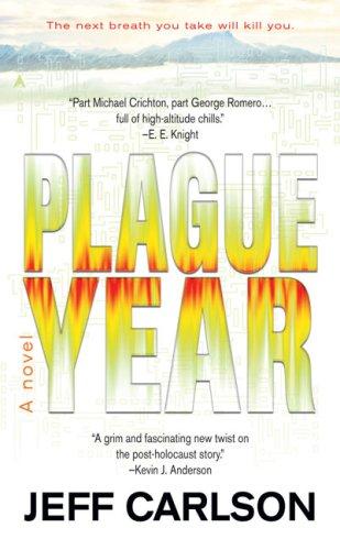 Jeff Carlson: Plague Year (2007, Ace)