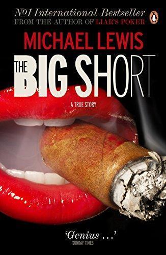 Michael Lewis: The Big Short: Inside the Doomsday Machine