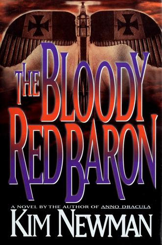Kim Newman: The bloody Red Baron (1995, Carroll & Graf Publishers)