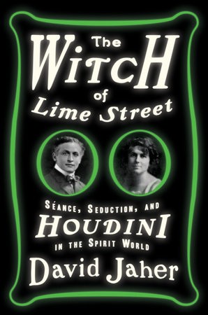 David Jaher: The Witch of Lime Street (Hardcover, 2015, Crown)