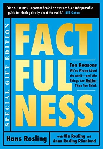 Anna Rosling Rönnlund, Hans Rosling, Ola Rosling: Factfulness Illustrated (Hardcover, 2019, Flatiron Books)