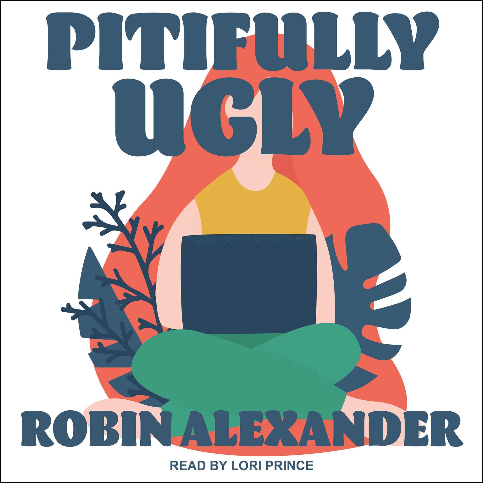Robin Alexander: Pitifully Ugly by Alexander, Robin  Paperback (Paperback, 2010, Brand: Intaglio Publications, Intaglio Publications)