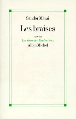 Sandor Marai, Sándor Márai: Les Braises (Paperback, French language, 2003, Albin Michel)