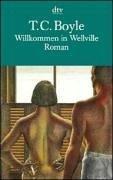 T. Coraghessan Boyle: Willkommen in Wellville. (Paperback, German language, 1994, Dtv)