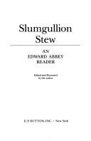 Edward Abbey: Slumgullion stew (1984, Dutton)