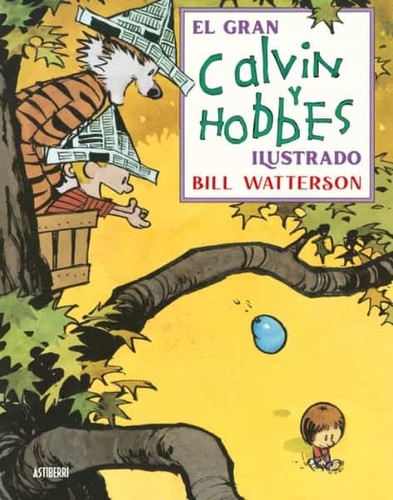 Bill Watterson: El gran Calvin y Hobbes ilustrado (GraphicNovel, 2022, Astiberri)
