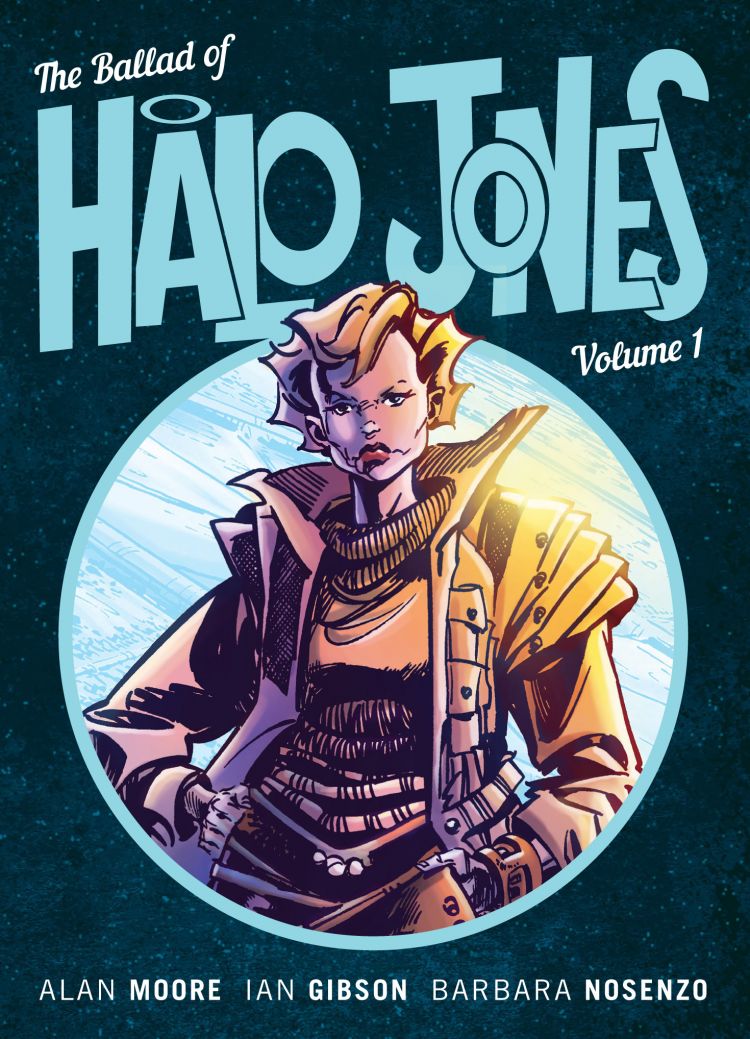 Alan Moore, Ian Gibson: The Ballad of Halo Jones, Volume 1 (EBook, 2018, 2000 AD)