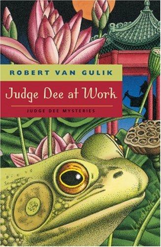 Robert van Gulik: Judge Dee at work (1992, University of Chicago Press)