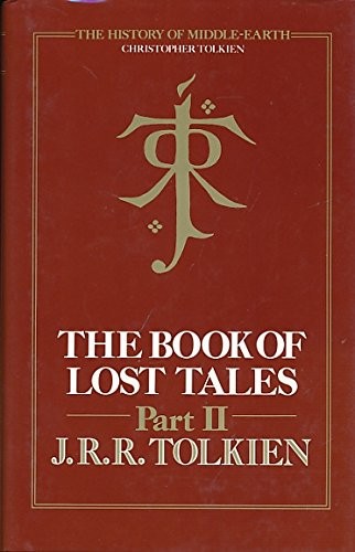 J.R.R. Tolkien: The Book Of Lost Tales (Hardcover, 1991, HarperCollins Publishers Ltd)