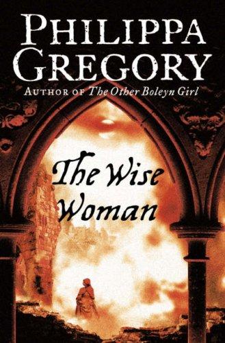 Philippa Gregory: The Wise Woman (Paperback, 2002, HarperCollins Publishers Ltd)
