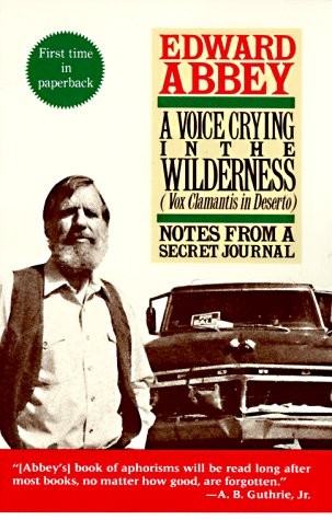 Andrew Rush, Edward Abbey: A Voice Crying in the Wilderness (Paperback, 1989, St. Martin's Griffin (August 15, 1989), St. Martin's Griffin)