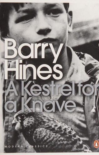 Barry Hines: A Kestrel for a Knave (2000, Penguin Books Ltd)