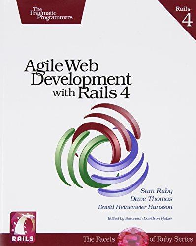 Dave Thomas, David Heinemeier Hansson, Sam Ruby: Agile Web Development with Rails 4 (2013, The Pragmatic Programmer, LLC)
