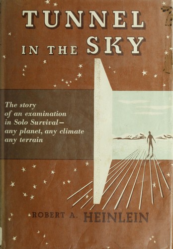 Robert A. Heinlein: Tunnel in the sky. (1955, Scribner)