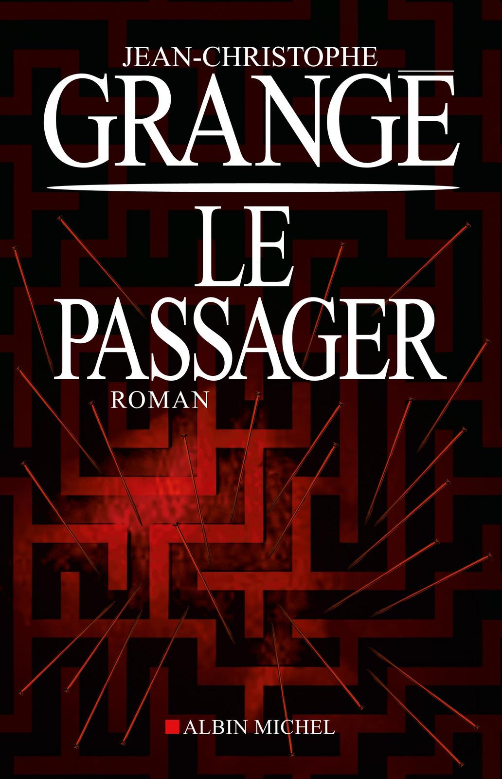 Jean-Christophe Grangé: Le passager (French language, 2011)