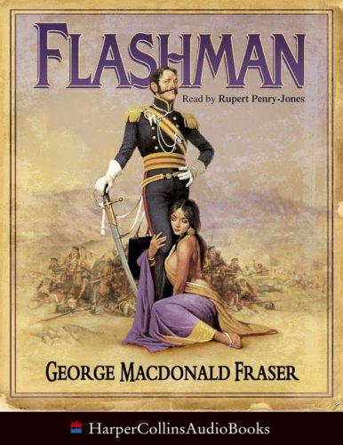 George MacDonald Fraser: Flashman (2005, HarperCollins Audio)