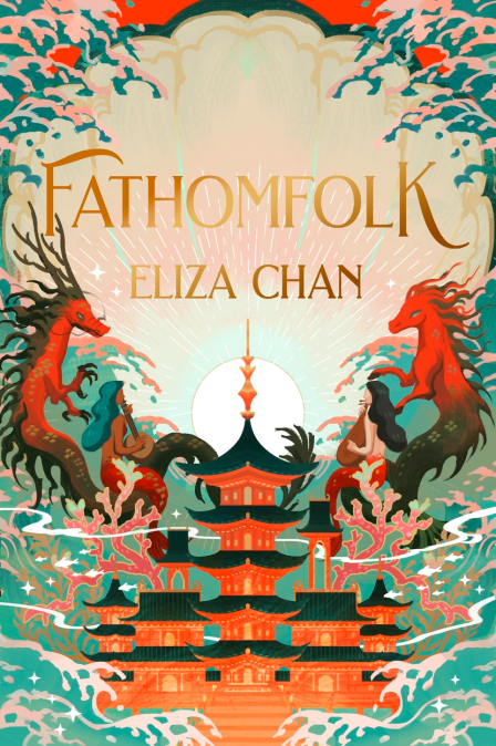 Eliza Chan: Fathomfolk (Hardcover, 2024, Orbit)