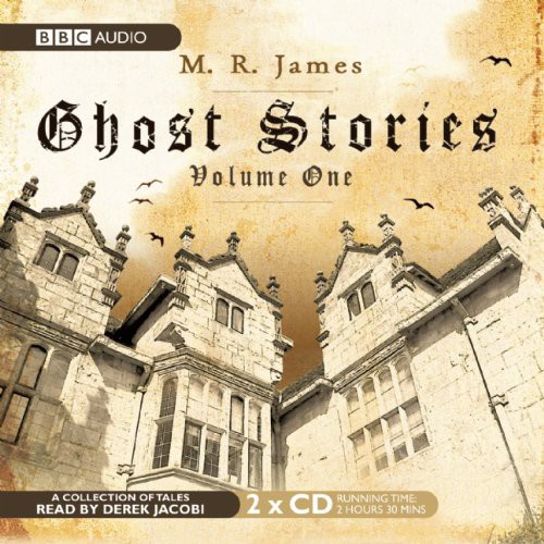M. R. James, Derek Jacobi: Ghost Stories : Volume One (AudiobookFormat, 2010, AudioGO Ltd.)