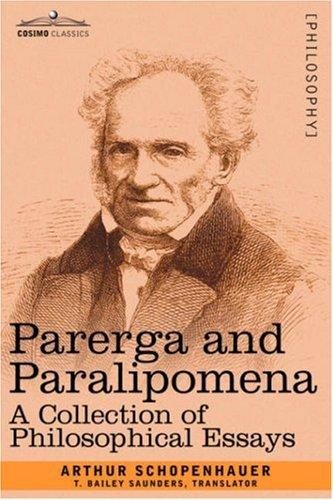 Arthur Schopenhauer: PARERGA AND PARALIPOMENA (Paperback, 2007, Cosimo Classics)