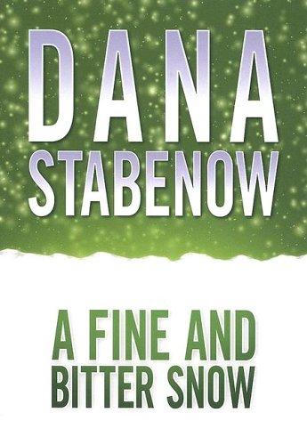 Dana Stabenow: A fine and bitter snow (2003, Center Point Pub.)
