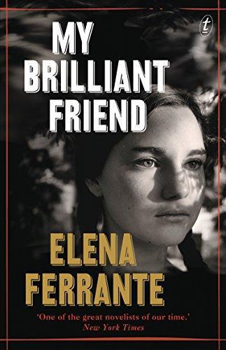 Elena Ferrante: My Brilliant Friend (AudiobookFormat, 2015, Text Publishing Company)