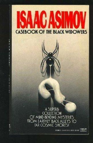 Isaac Asimov: Casebook of the Black Widowers (The Black Widowers, #3) (1981)