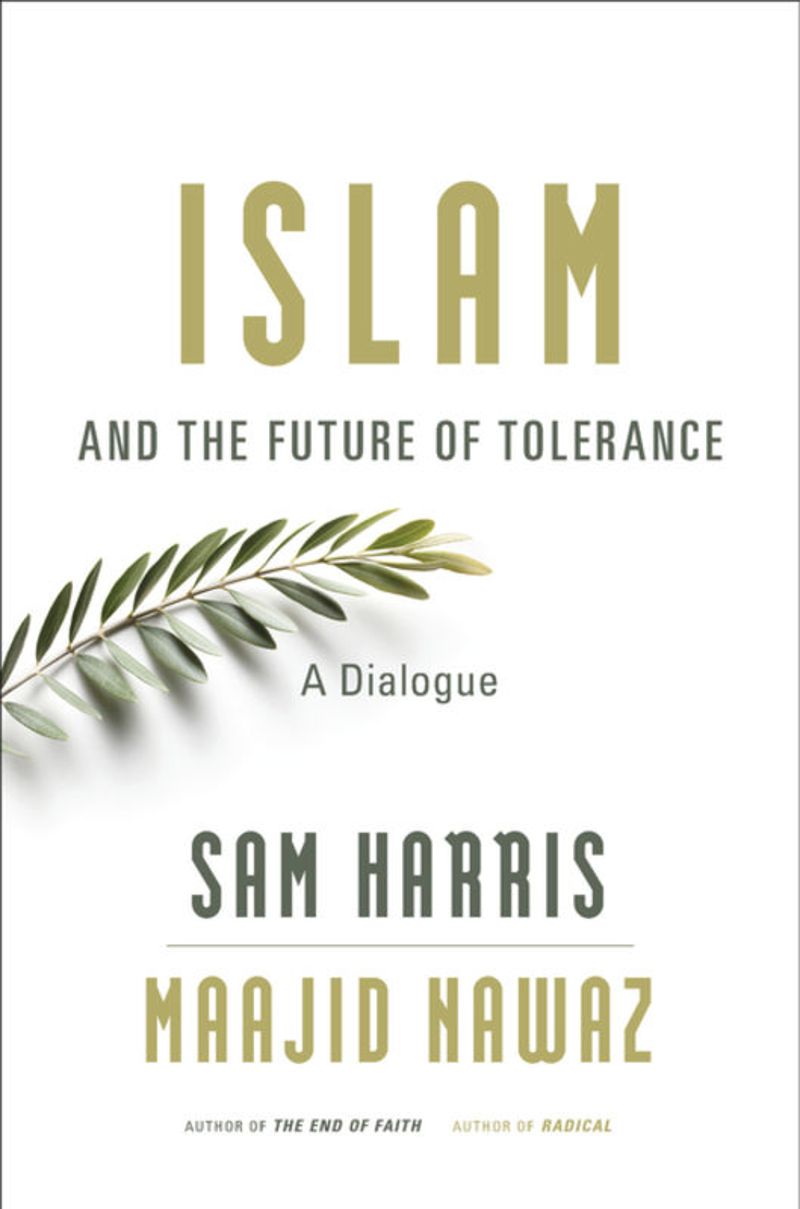 Sam Harris: Islam and the Future of Tolerance (2015, Harvard University Press)