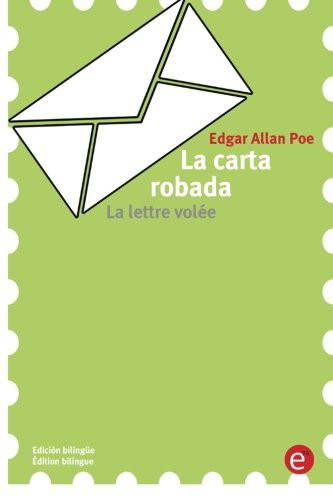 Edgar Allan Poe (duplicate): La carta robada/La lettre volée (Paperback, 2016, CreateSpace Independent Publishing Platform, Createspace Independent Publishing Platform)