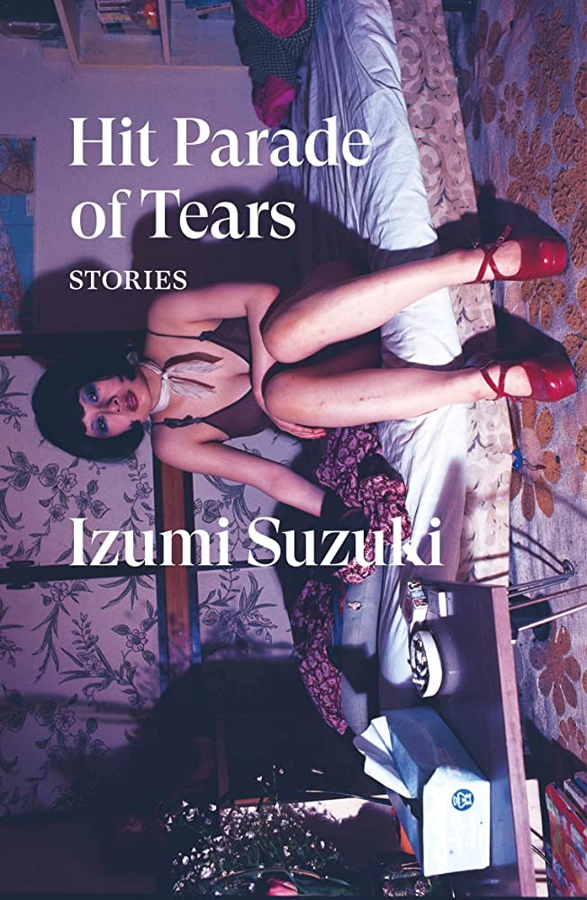 Izumi Suzuki: Hit Parade of Tears (2023, Verso Books)