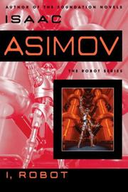 Isaac Asimov, Harlan Ellison, Mark Zug: I, Robot (Paperback, 2008, Spectra)