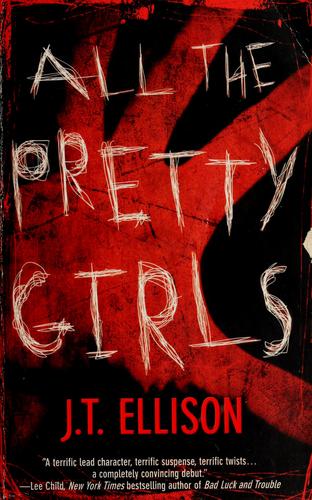 J. T. Ellison: All the pretty girls (2007, Mira)