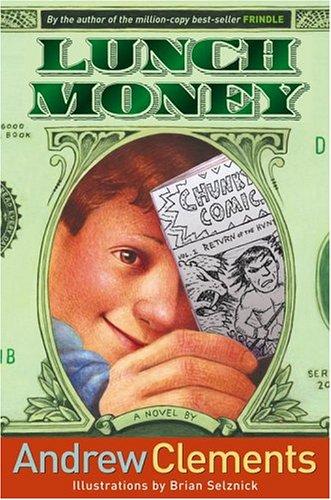Andrew Clements: Lunch money (2005, Simon & Schuster Books for Young Readers)