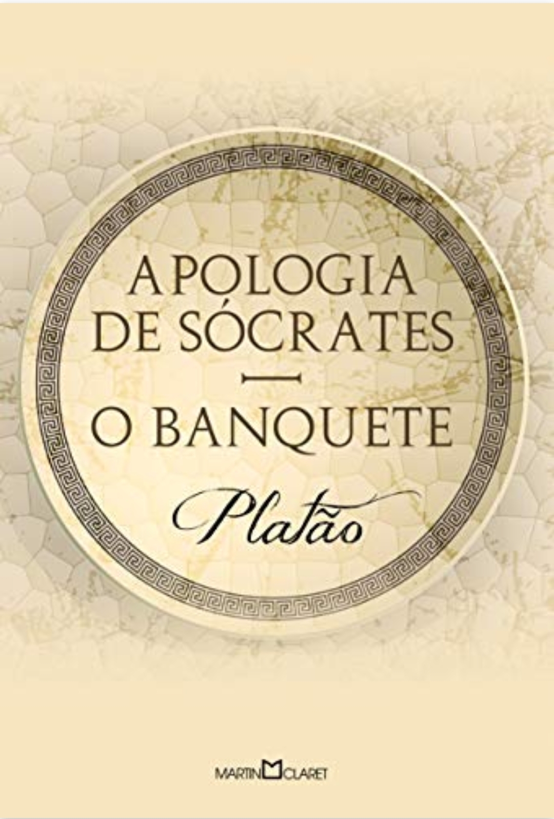 Sueli Maria de Regino, Platão, Maria Aparecida de Oliveira Silva: Apologia de Sócrates e O Banquete (Paperback, ‎Português language, 2017, ‎‎Martin Claret)